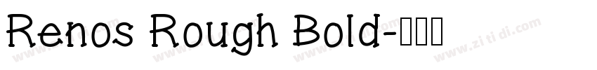 Renos Rough Bold字体转换